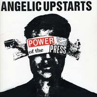 Angelic Upstarts — Power of the Press
